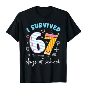 Survived 67 Days of School Funny Meme Teacher Student T-Shirt XL