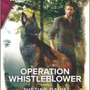 Operation Whistleblower: A Thrilling K-9 Suspense Novel (Cutter's Code, 13)