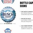 Desperate Enterprises Busch Light Stamped Shape Bottle Cap - Premium Aluminum Sign - Made in USA - 18" Round, 18 Inches Diameter