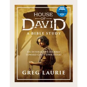 House of David (A Bible Study): An Interactive Journey toward Gods Own Heart