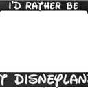 Rather Be at Disneyland 3D Raised License Plate Frame | 1 Pack Car License Plate Cover | Universal US Black License Plate Holder | Auto Accessories (Car, Truck and SUV)