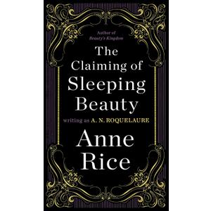 The Claiming of Sleeping Beauty: A Novel