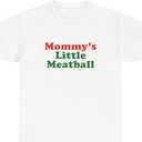 Mommy's Little Meatball Italian Ironic New York City Little Italy Canal Mulberry Funny Meme Unisex Heavy Cotton Tee L