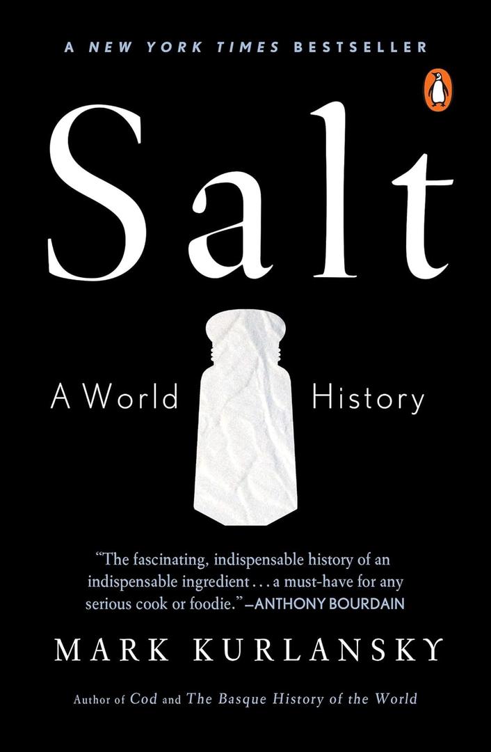 Salt: A World History by Mark Kurlansky