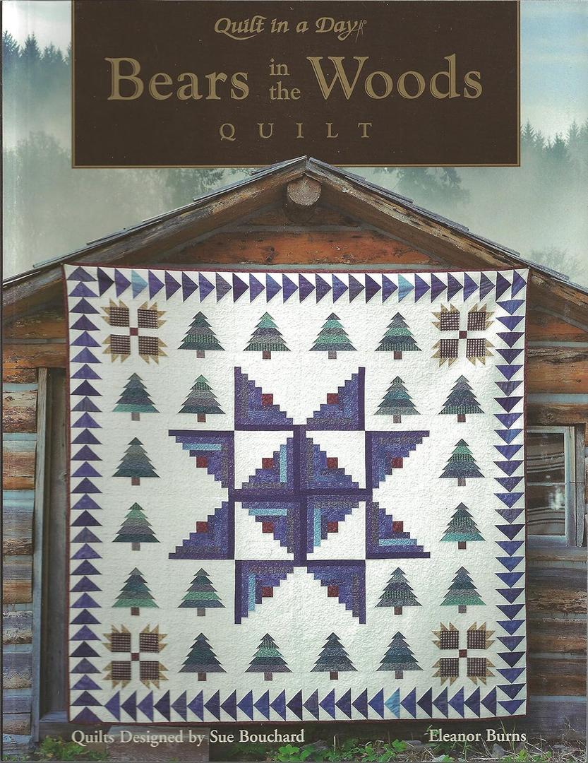 Bears in the Woods (Quilt in a Day Series)