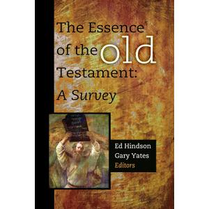 The Essence of the Old Testament: A Survey