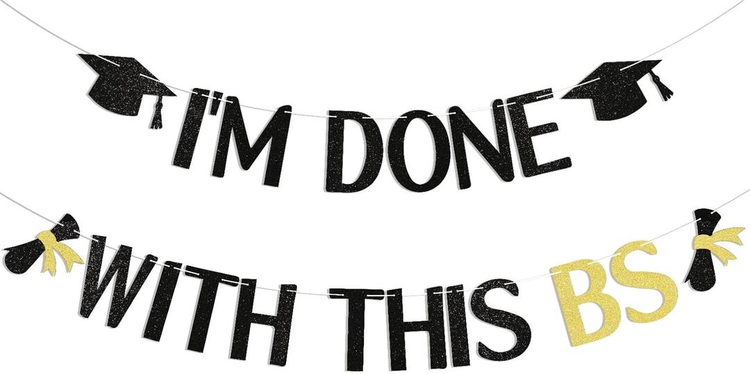 3 x I'm Done With This B.S. Banner - Congrats Bachelor Grad Party Banner, Bachelor's Degree Graduation Party Decorations Black Glitter