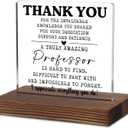 Thank You Professor Gift Acrylic Desk Plaque with Appreciation Message, Rustic Wood Base Office Sign for Graduation, Retirement, End of Semester or Teacher Recognition Week TKA128