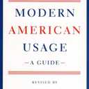 Modern American Usage: A Guide