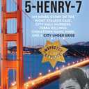 San Francisco Homicide Inspector 5-Henry-7: My Inside Story of the Night Stalker, City Hall Murders, Zebra Killings, Chinatown Gang Wars, and a City