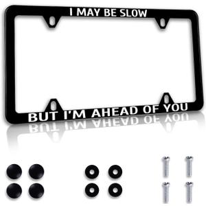1Pack Funny License Plate Frame I May Be Slow But I'm Ahead of You Humorous Text License Plate Holder Stainless Steel Auto Parts Decor with 4 Holes Screws 12.3" x 6.3" for Men Women 1Pack Funny License Plate Frame I May Be Slow But I'm Ahead of You Humorous Text License Plate Holder Stainless Steel Auto Parts Decor with 4 Holes Screws 12.3" x 6.3" for Men Women