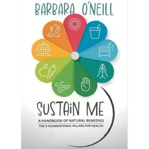 Sustain Me 2025 by Barbara O'Neill Comprehensive Guide to Natural Remedies Barbara O'Neill Book