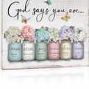 Inspirational Bible Verse Wall Art: God Says You Are Wall Sayings Flowers in Mason Jar Picture Print Christian Gift Quotes Poster for Women Girl Bedroom Decor 12" x 15"