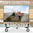 Vacation Picture Frame - Life is Better On Vacation 4x6 Wooden Frame with Stand, Gifts for Family Honeymoon Wedding, Home Office Desk Holiday Decorations