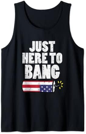 Just Here To Bang Fireworks Fun Fourth 4th Of July Men Women Tank Top L