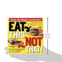 Eat This, Not That! Thousands of Simple Food Swaps that Can Save You 10, 20, 30 Pounds--or More!