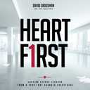 David Grossman 
Heart First: Lasting Leader Lessons from a Year that Changed Everything