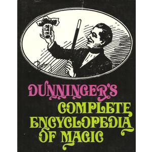 Dunninger's Complete Encyclopedia of Magic