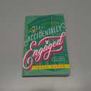 Accidentally Engaged