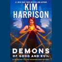 Demons of Good and Evil Kim Harrison (Author), Marguerite Gavin (Narrator), Penguin Audio (Publisher)