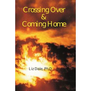 Crossing Over and Coming Home