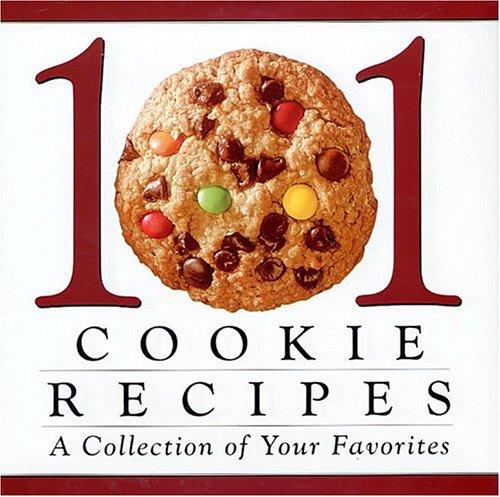 101 cookie recipes: A collection of your favorites, Hardcover