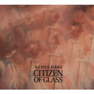 Citizen Of Glass