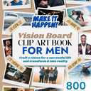 Vision Board Clip Art Book For Men (Vision Board Clip Art Book Kit and Supplies)