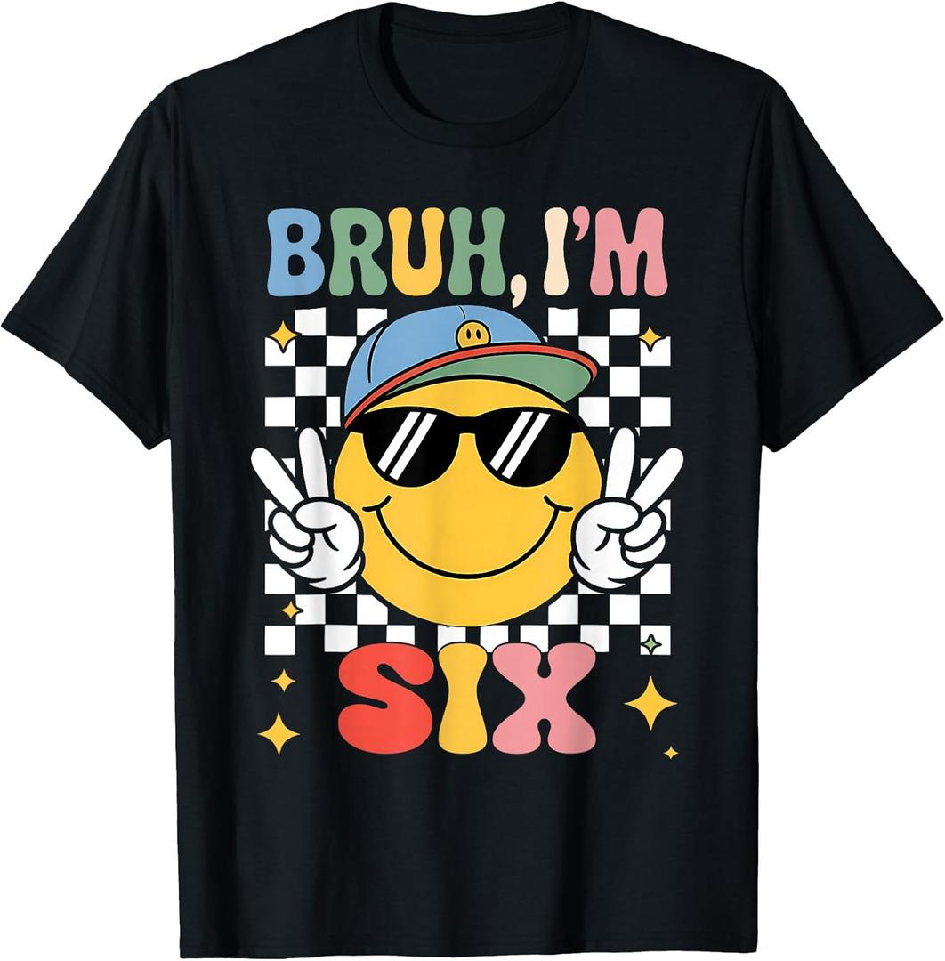 Bruh I'm Six 6 6th Birthday Groovy Boys Girls 6 Years Old T-Shirt (Black)