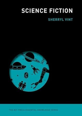 Science Fiction (The MIT Press Essential Knowledge series)
