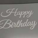 Happy Birthday Sign for Backdrop - White 'Happy Birthday' Party Banner Stickers for Balloon Arch Wall Decor Photo Backgrounds