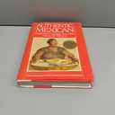 Authentic Mexican: Regional Cooking from the Heart of Mexico