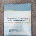 Physical Therapy Documentation: From Examination to Outcome