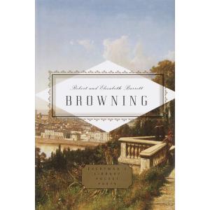Browning: Poems: Edited by Peter Washington (Everyman's Library Pocket Poets Series)