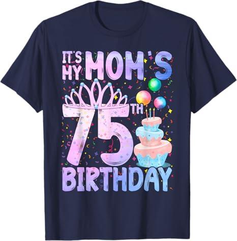 It's My Mom's 75th Birthday Colorful Happy 75 Years Old T-Shirt, 2XL for females