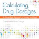 Calculating Drug Dosages: A Patient-Safe Approach to Nursing and Math