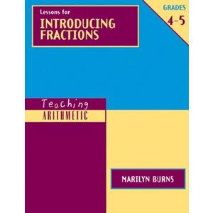 Teaching Arithmetic: Lessons for Introducing Fractions, Grades 4-5 (Teaching Arithmetic Series)