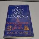 On Food and Cooking: The Science and Lore of the Kitchen