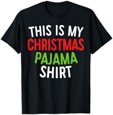 This is My Christmas Pajama Shirt Adult Xmas PJs Men Women T-Shirt L