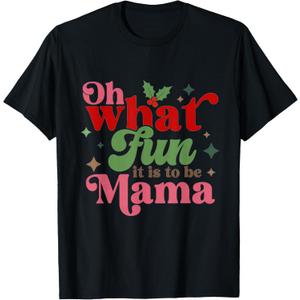 Oh What Fun It is to Be Mama Christmas Family T-Shirt, Medium, Black
