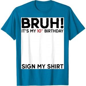 Bruh I'm Double Digits 10th Birthday Gifts 10 Year Old Boy T-Shirt, M, Sapphire Blue