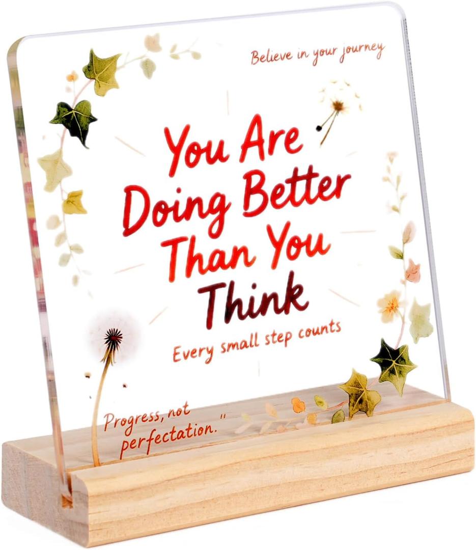 Inspirational Motivational Gifts Employee Appreciation You Are Doing Better Than You Think Acrylic Desk Plaque with Wooden Base Encouragement Sign for Women Men Coworkers Office Home Decor 4x4 in