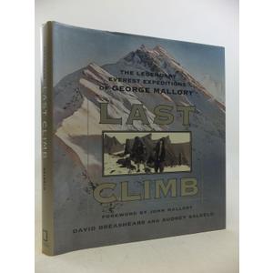 Last Climb: The Legendary Everest Expeditions of George Mallory