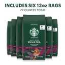 Starbucks Whole Coffee Beans, Dark Roast Hot or Iced Coffee, Single-Origin Sumatra, Six 12 oz Bags (EXP 06/24/26)