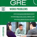 GRE Word Problems (Manhattan Prep GRE Strategy Guides)