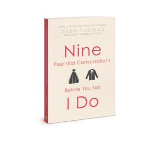 Nine Essential Conversations before You Say I Do