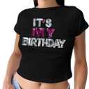 Birthday Shirts for Women It's My Birthday Graphic Tees Funny Crop Shirt Glitter Y2k Baby Short Sleeve Top (Black, M)