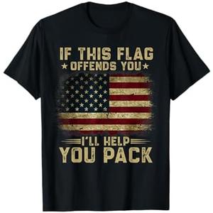If This Flag Offends You I'll Help You Pack American Flag T-Shirt, 3XL