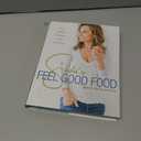 Giada's Feel Good Food: My Healthy Recipes and Secrets: A Cookbook