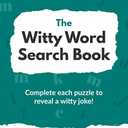 The Witty Word Search Book: Complete Each Puzzle To Reveal A Witty Joke! Paperback